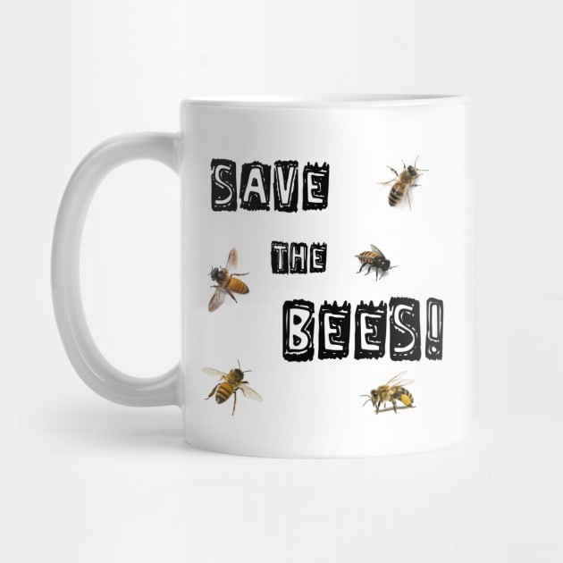 Save The Bees! by Look Up Creations
